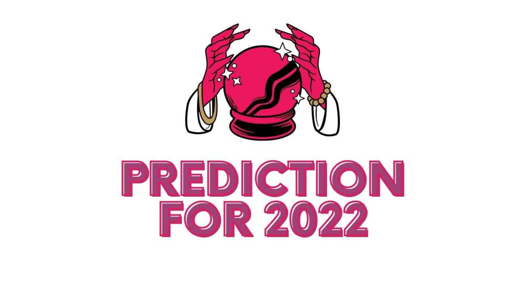 Prediction for 2022
