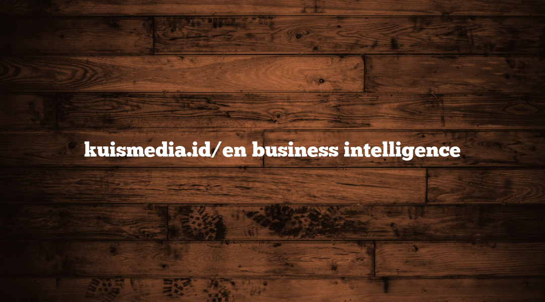 kuismedia.id/en business intelligence